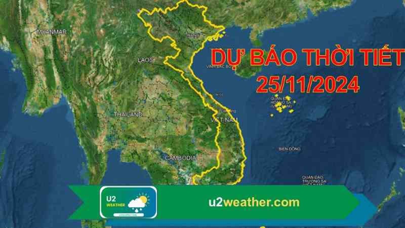 Dự báo thời tiết 25/11/2024