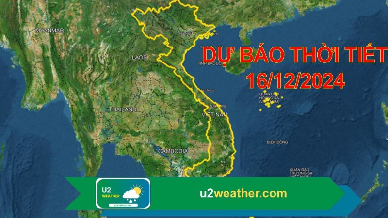 Thời tiết 16/12/2024