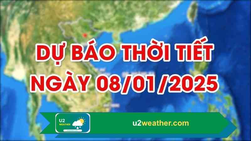 Thời tiết 08/01/2025